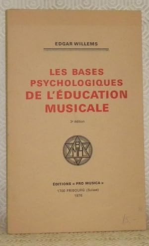 Seller image for Les bases psychologiques de l'ducation musicale. 3e dition. for sale by Bouquinerie du Varis