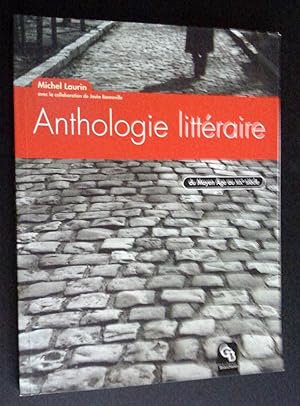 Image du vendeur pour Anthologie littraire I du Moyen ge au XIXe sicle; II de 1850  aujourd'hui (2 volumes) mis en vente par Livresse