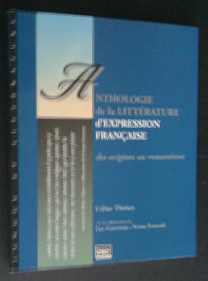 Seller image for Anthologie de la littrature d'expression franaise des origines au romantisme: avec Complment pdagogique for sale by Livresse