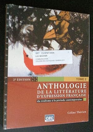 Seller image for Anthologie de la littrature d'expression franaise, tome 2: du ralisme  la priode contemporaine, 2e dition for sale by Livresse