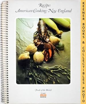 Recipes: American Cooking: New England: Foods Of The World Series