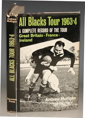 Immagine del venditore per All Blacks Tour 1963-4. A Complete Record of the Tour. Gt. Britain, Ireland, France. venduto da PROCTOR / THE ANTIQUE MAP & BOOKSHOP