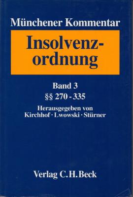 Seller image for Mnchener Kommentar zur Insolvenzordnung. Band 3:  270 - 335. Internationales Insolvenzrecht ; Insolvenzsteuerrecht ; Sachverzeichnis fr die Bnde 1 - 3. for sale by Antiquariat Jenischek