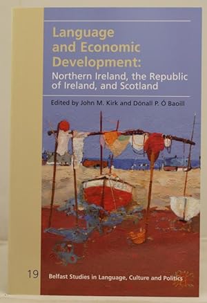 Bild des Verkufers fr Language and Economic Development: Northern Ireland, the Republic of Ireland, and Scotland zum Verkauf von Leakey's Bookshop Ltd.