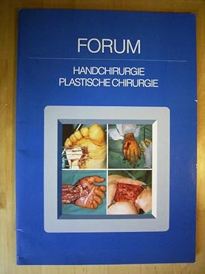 Image du vendeur pour Forum Handchirurgie. Plastische Chirurgie. mis en vente par Versandantiquariat Harald Gross