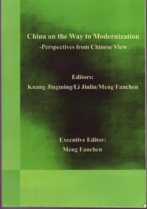 Imagen del vendedor de China on the Way to Modernization. Perspectives from Chinese a la venta por Graphem. Kunst- und Buchantiquariat