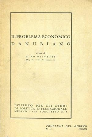 Image du vendeur pour Il problema economico danubiano mis en vente par Gilibert Libreria Antiquaria (ILAB)