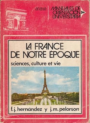 Immagine del venditore per LA FRANCE DE NOTRE POQUE (SCIENCES, CULTURE ET VIE) venduto da Librera Vobiscum