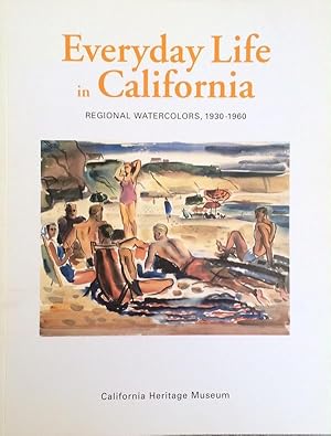 Everyday Life in California: Regional Watercolors, 1930 - 1960
