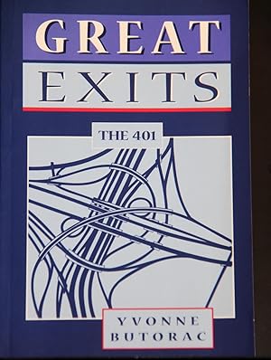Seller image for Great Exits: the 401 for sale by Mad Hatter Bookstore