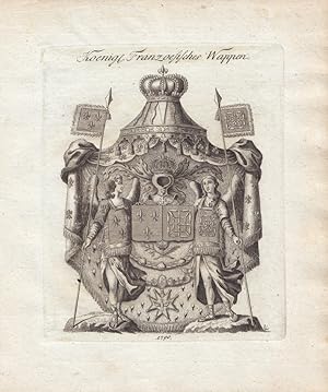 FRANKREICH: Koenigl. Französisches Wappen (1790). Kupferstiche bei Tyroff, Nürnberg. Ca. 1786-182...