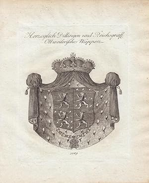 DILLINGEN: Herzoglich Dillingen und Reichsgraefl. Ottweilerisches Wappen (1789). Kupferstiche bei...