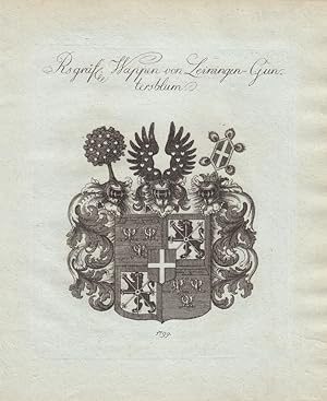 LEINIGEN: Reichsgräfl. Wappen von Leinigen-Guntersblum (1799). Kupferstiche bei Tyroff, Nürnberg....