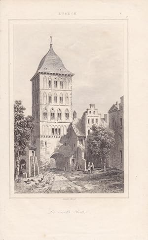 Lübeck, La vieille Porte, Burgtor, Stahlstich um 1840 von Lemaitre, Blattgröße: 20 x 12,5 cm, rei...