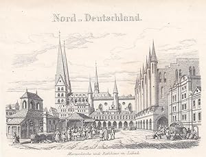 Marienkirche und Rathhaus in Lübeck, kleinformatiger Stahlstich um 1845 mit Figurnestaffage, Blat...