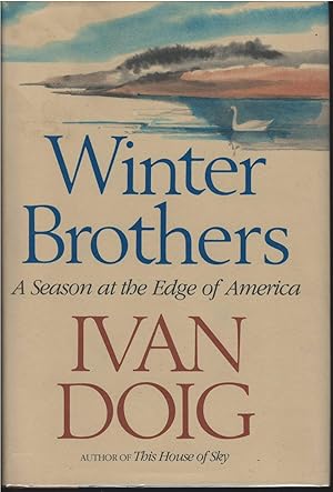 Seller image for Winter Brothers: a Season at the Edge of America for sale by Culpepper Books