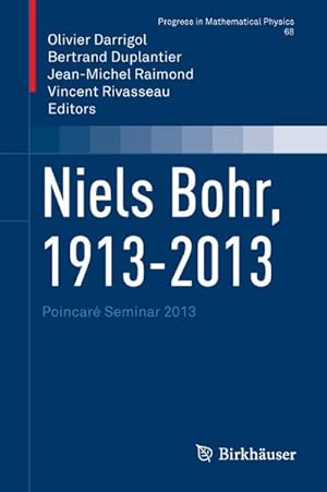 Seller image for Niels Bohr, 1913-2013 for sale by BuchWeltWeit Ludwig Meier e.K.