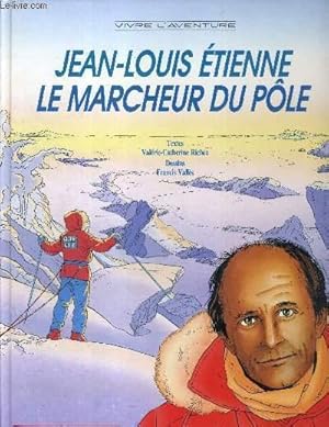 Bild des Verkufers fr JEAN LOUIS ETIENNE - LE MARCHEUR DU POLE - COLLECTION VIVRE L'AVENTURE zum Verkauf von Le-Livre