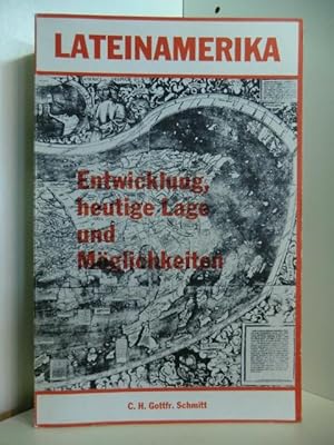 Bild des Verkufers fr Lateinamerika. Entwicklung, heutige Lage und Mglichkeiten zum Verkauf von Antiquariat Weber