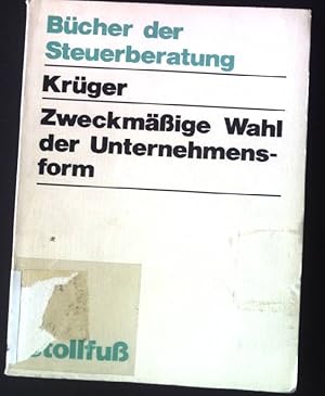 Bild des Verkufers fr Zweckmssige Wahl der Unternehmensform : eine synoptische Darstellung des Handels- und Gesellschaftsrechts, Mitbestimmungsrechts, Handwerksrechts u. Steuerrechts fr d. GbR, OHG, KG, Unterbeteiligung, Stille Ges., GmbH, GmbH u. Co. KG u.d.Betriebsaufspaltung. zum Verkauf von books4less (Versandantiquariat Petra Gros GmbH & Co. KG)