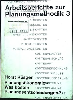 Immagine del venditore per Planungskonomie - Was kosten Planungsentscheidungen? Arbeitsberichte zur Planungsmethodik 3, venduto da books4less (Versandantiquariat Petra Gros GmbH & Co. KG)