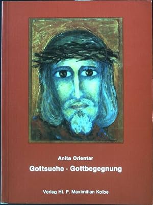 Bild des Verkufers fr Gottsuche - Gottbegegnung. zum Verkauf von books4less (Versandantiquariat Petra Gros GmbH & Co. KG)