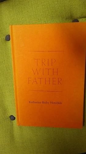Seller image for Trip with Father (California Historical Society. Special publication) for sale by Bluff Park Rare Books