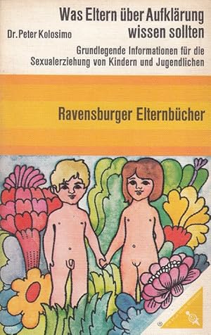 Bild des Verkufers fr Was Eltern ber Aufklrung wissen sollten : Grundlegende Informationen fr die Sexualerziehung von Kindern und Jugendlichen. [Aus d. Italien. bers. von Rosemarie Winterberg. Gekrzt.] zum Verkauf von Versandantiquariat Nussbaum