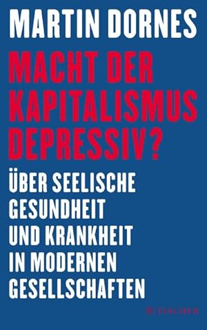 Bild des Verkufers fr Macht der Kapitalismus depressiv? : ber seelische Gesundheit und Krankheit in modernen Gesellschaften zum Verkauf von AHA-BUCH GmbH