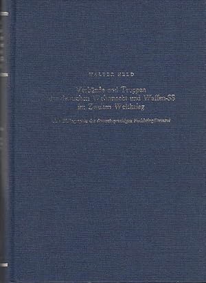 Verbände und Truppen der deutschen Wehrmacht und Waffen-SS im Zweiten Weltkrieg, [Bd. 1] / Walter...