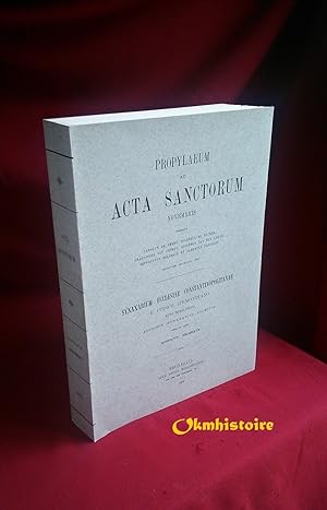 Imagen del vendedor de Propylaeum ad Acta Sanctorum Novembris: Synaxarium Ecclesiae Constantinopolitanae e codice Sirmondiano nunc Berolinensi adiectis synaxariis selectis a la venta por Okmhistoire