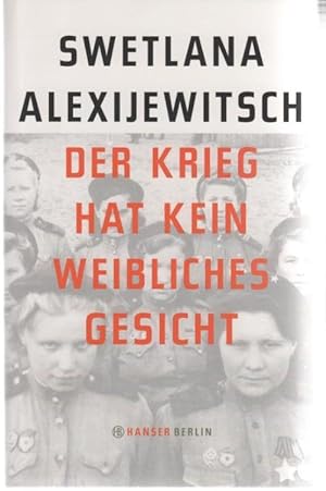 Seller image for Der Krieg hat kein weibliches Gesicht for sale by Buchhandlung Klaus Bittner GmbH