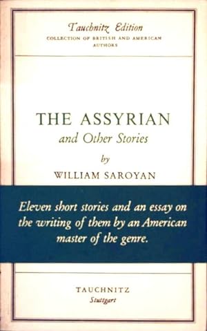 The Assyrian and Other Stories. Eleven short stories and an essay
