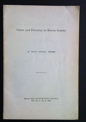 Order and freedom in Huron Society