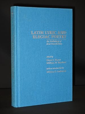 Seller image for Latin Lyric and Elegiac Poetry: An Anthology of New Translations for sale by Tarrington Books