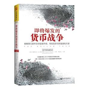 Imagen del vendedor de Impending currency war: Uncovering dollar stuck in global financial markets. looking for a safe haven investment and wealth (IMF former director of China Eswar Prasad S works 2015 annual Ake Hume Business Book Prize in Economics Gold Books)(Chinese Edition) a la venta por liu xing