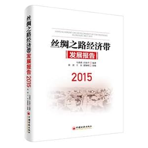Immagine del venditore per Silk Road Economic Belt Development Report: 2015(Chinese Edition) venduto da liu xing