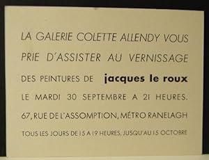 JACQUES LE ROUX. Exposition des peintures de Jacques Le Roux chez Colette Allendy.