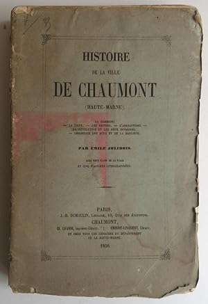 Image du vendeur pour Histoire de la Ville de CHAUMONT mis en vente par Liseronsblancs