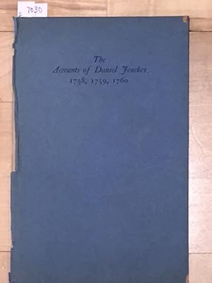 Bild des Verkufers fr The Accounts For the Years 1758, 1759, 1760 of Daniel Jenckes; One of the Council of War of the Colony of Rhode Island and Providence Plantations during the French and Indian War zum Verkauf von Carydale Books