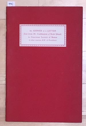 Seller image for An Answer to a Letter Sent from Mr. Coddington of Rode Island, to Governour Leveret of Boston in what concerns R. W. of Providence for sale by Carydale Books