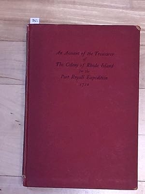 Bild des Verkufers fr An Account of the Treasurer of The Colony of Rhode Island for the Port Royall Expedition 1710 zum Verkauf von Carydale Books