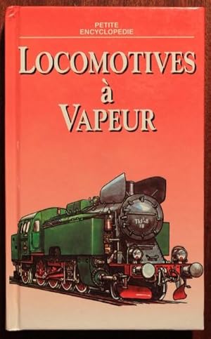 Imagen del vendedor de Locomotives  vapeur. Petite encyclopdie. a la venta por Bonnaud Claude