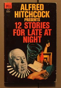 Seller image for Alfred Hitchcock Presents: 12 Stories for Late at Night. ( Dell Mapback Book # 9178 ); for sale by Comic World