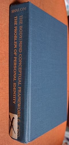 Immagine del venditore per The body/mind conceptual framework & the problem of personal identity: Some theories in philosophy, psychoanalysis & neurology venduto da GuthrieBooks