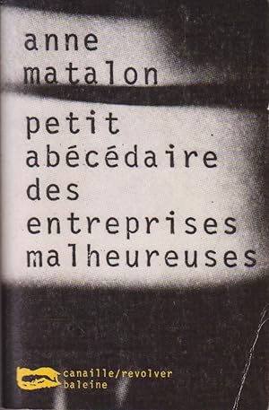 Petit abécédaire des entreprises malheureuses