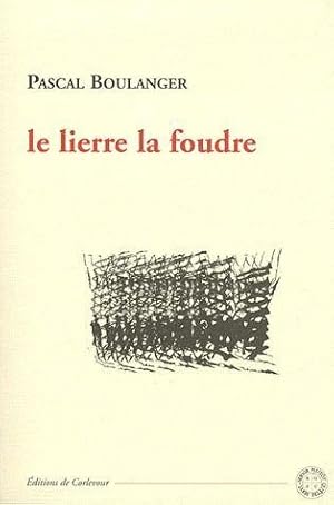 le lierre et la foudre