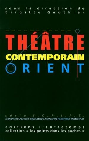 théâtre contemporain ; Orient