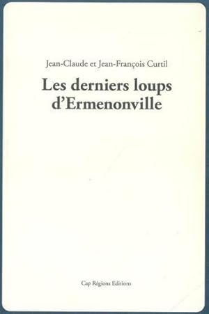 Les derniers loups d'Ermenonville