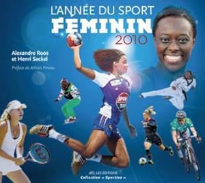 Bild des Verkufers fr l'anne du sport fminin 2010 zum Verkauf von Chapitre.com : livres et presse ancienne